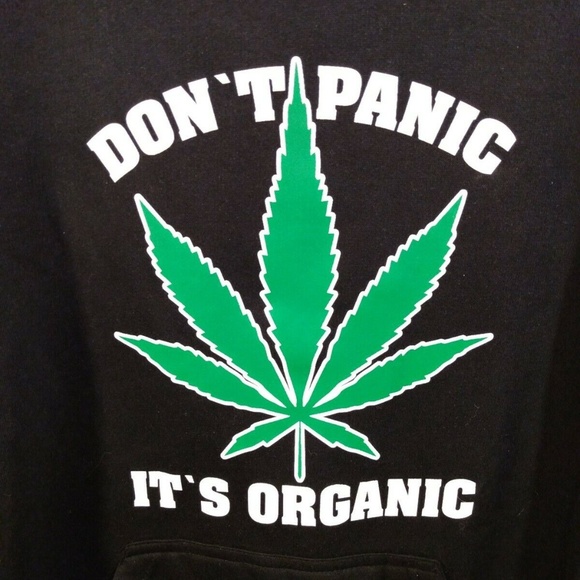Don't Panic it's Organic Weed Hoodie Graphic Sweat - Picture 1 of 6